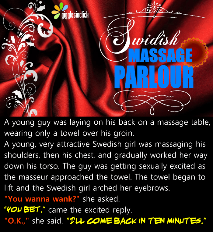swedish massage, massage, masseur, towel, torso, wank, sexually excited, giggles, gigglesinclick.com, jokes, lol, funny images