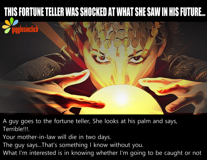 fortune teller, lady, man, mother in law, jokes, lol, funny, giggles, gigglesinclick, images
